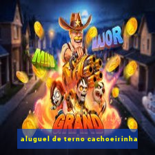 aluguel de terno cachoeirinha